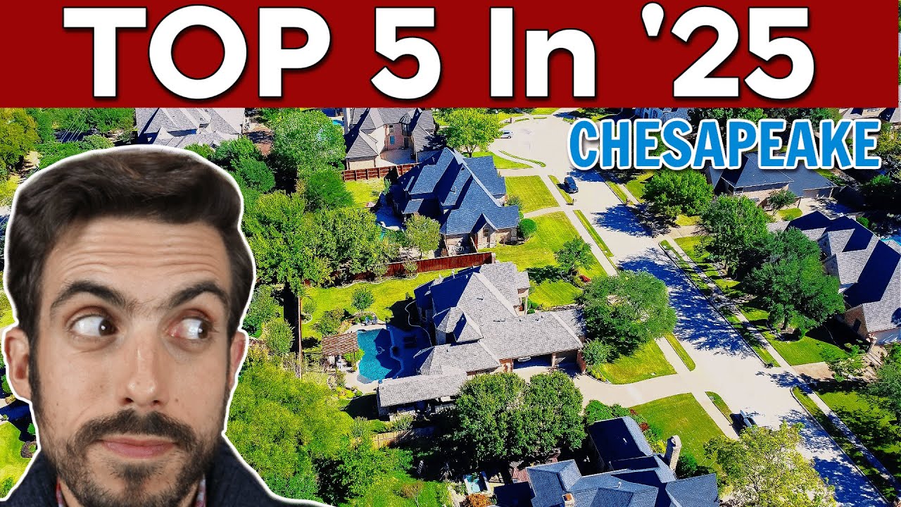 CHESAPEAKE VIRGINIA&rsquo;s Top 5 Neighborhoods To Live In 2025