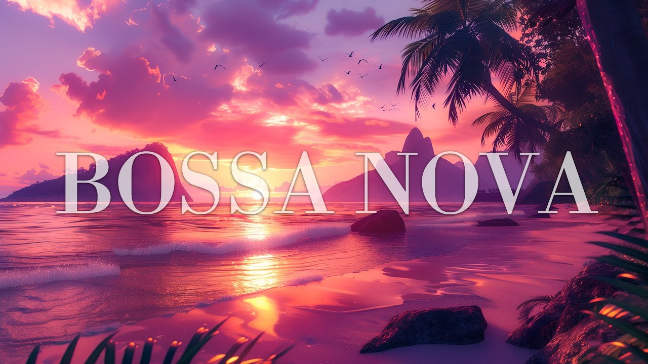 Mellow Bossa Nova Jazz Music for a Laid-Back Mood ~ Calm Latin Bossa Vibes