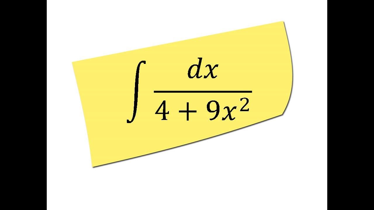 Find the integral of dx/(4+9x^2)