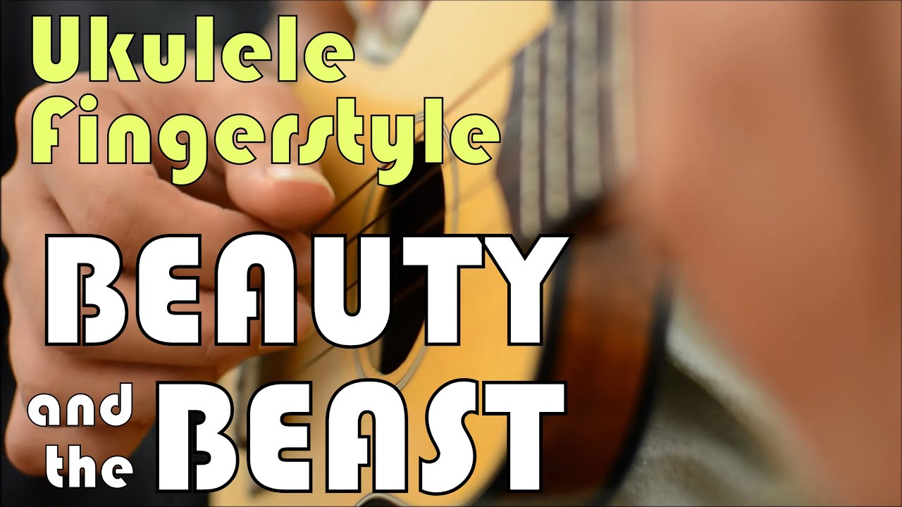 BEAUTY AND THE BEAST - ukulele fingerstyle