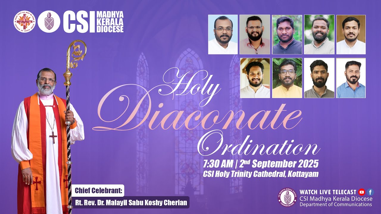 Holy Diaconate Ordination Service | CSI Madhya Kerala Diocese | Holy Trinity CSI Cathedral Kottayam