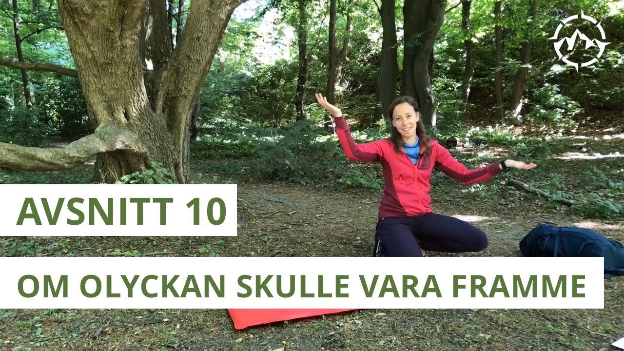 Säker Vandring - Avsnitt 10 - Om olyckan är framme