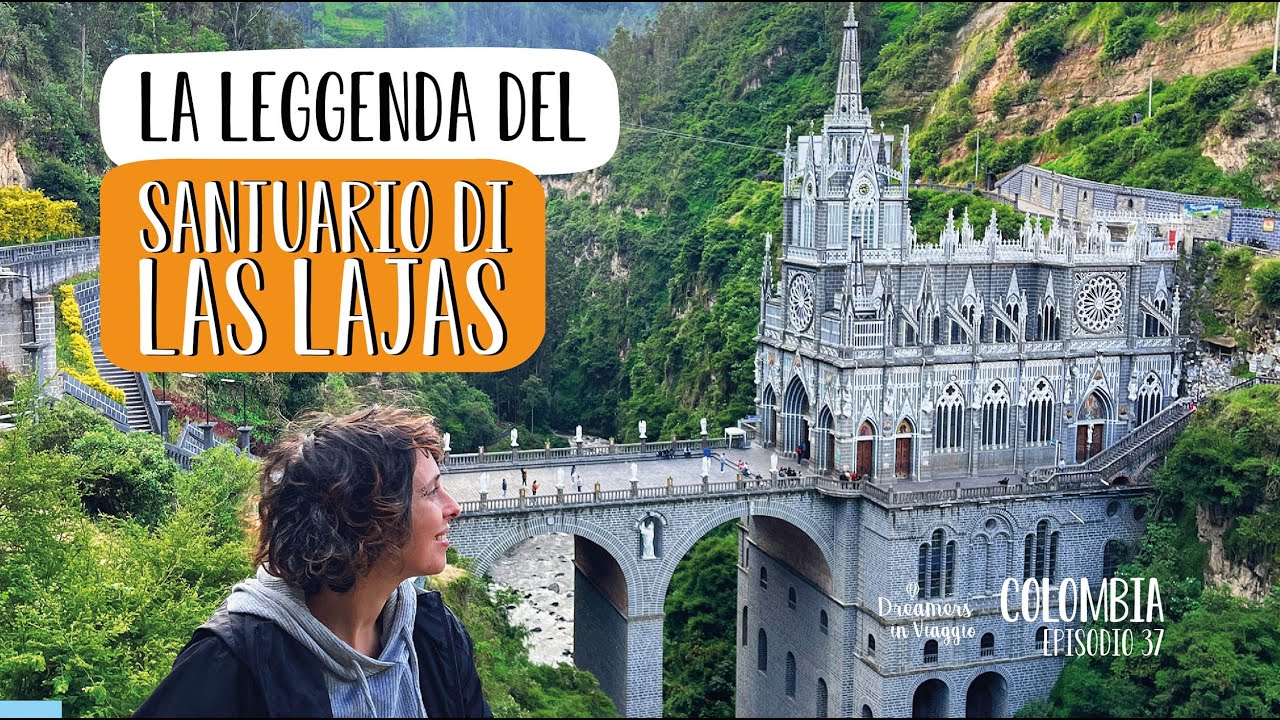 La leggenda del Santuario di Las Lajas, la chiesa più bella del mondo - IPIALES - COLOMBIA Ep 37