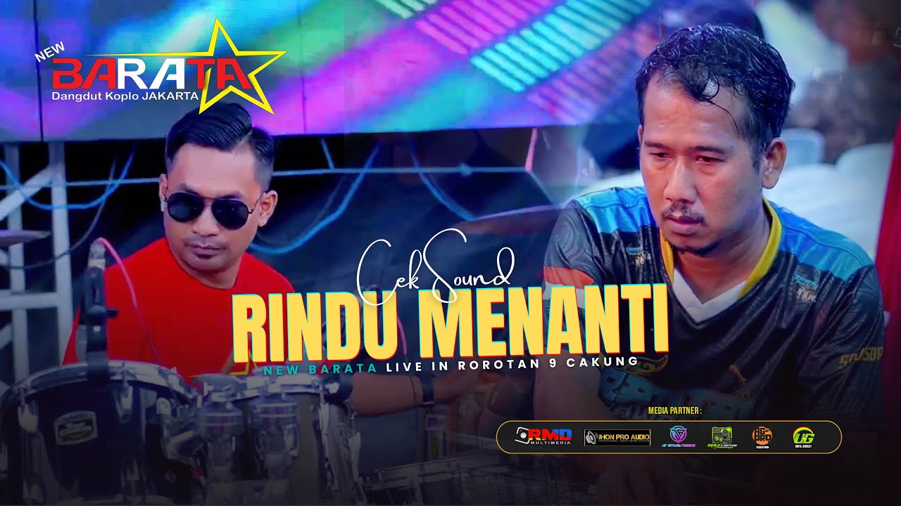 Rindu Menanti -  Cek Sound  -JHON PRO AUDIO - NEW BARATA- Live Rorotan 9 Cakung Jakarta Timur