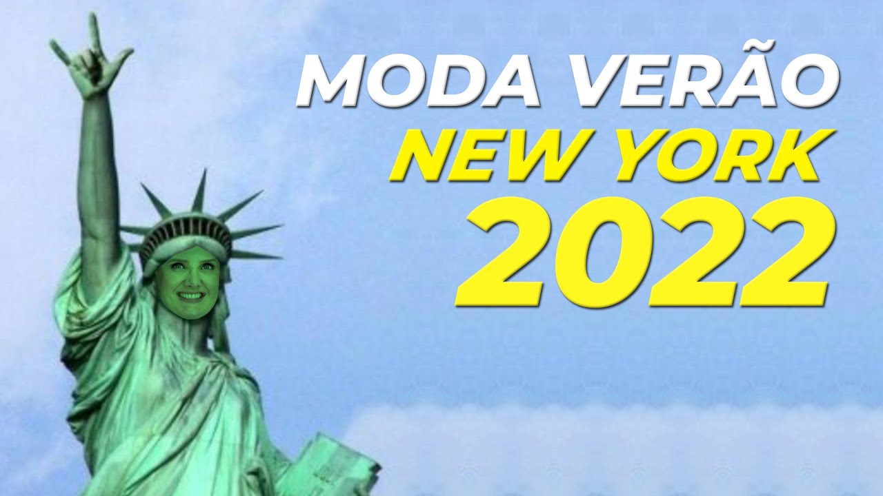 Tend&ecirc;ncias Ver&atilde;o 2022 - New York | Moda Feminina e Estilo