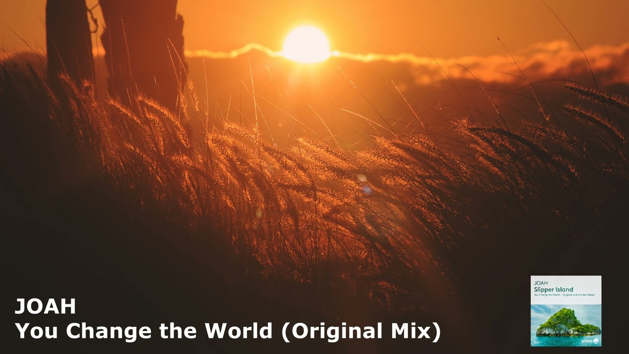 JOAH - You Change the World (Original Mix)[SOL245]