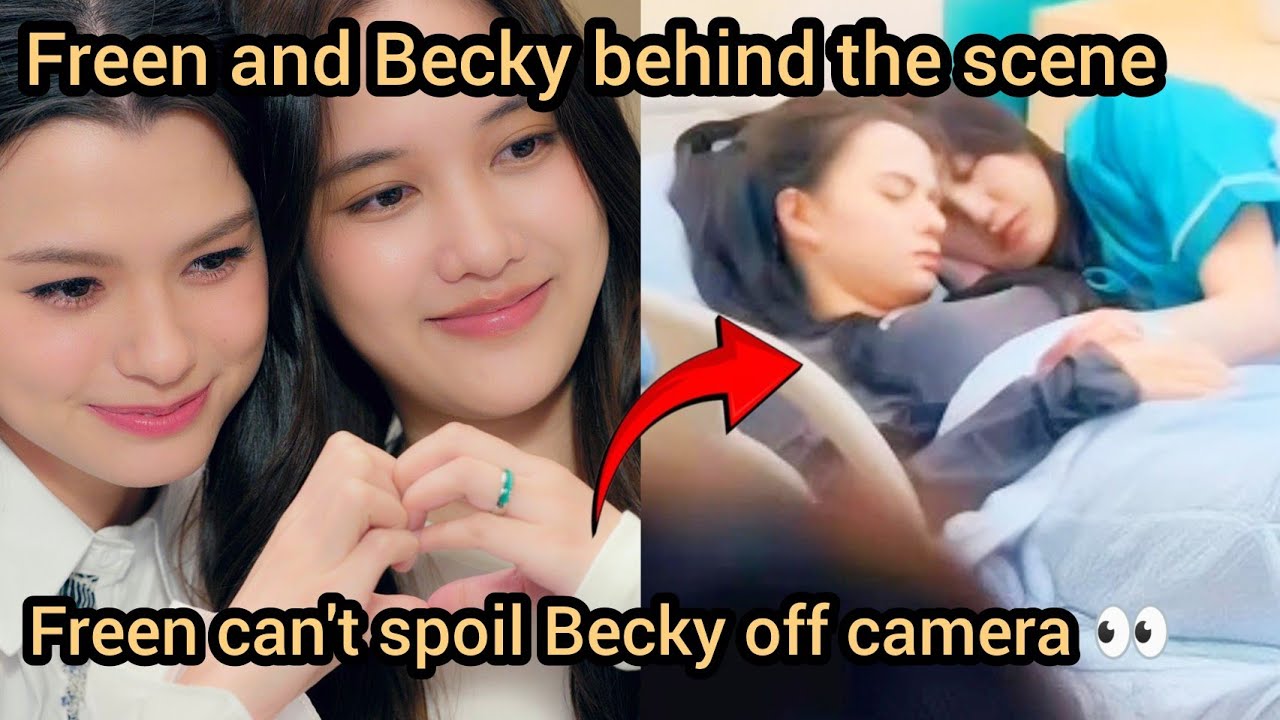 Freen Sarocha Can’t Stop Spoiling Becky Armstrong Off Camera?! 🥺