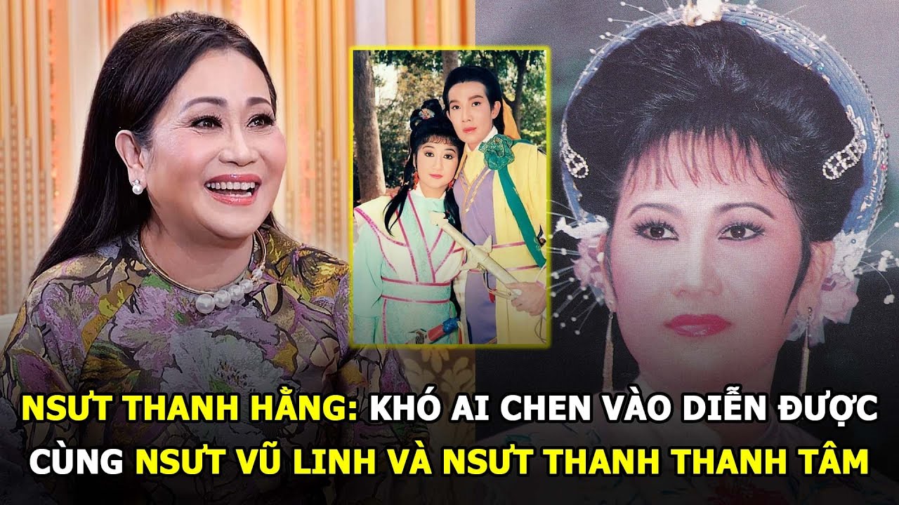 NSƯT Thanh Hằng: Cố NSƯT Vũ Linh và NSƯT Thanh Thanh Tâm là cặp đôi không thể thay thế - ĐNS 2024 #3