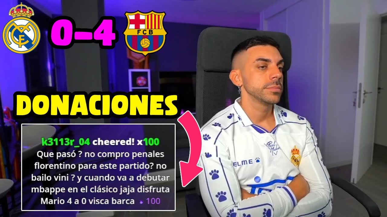 😂LAS DONACIONES A DjMaRiiO DESPUÉS DEL REAL MADRID 0-4 BARCELONA😂