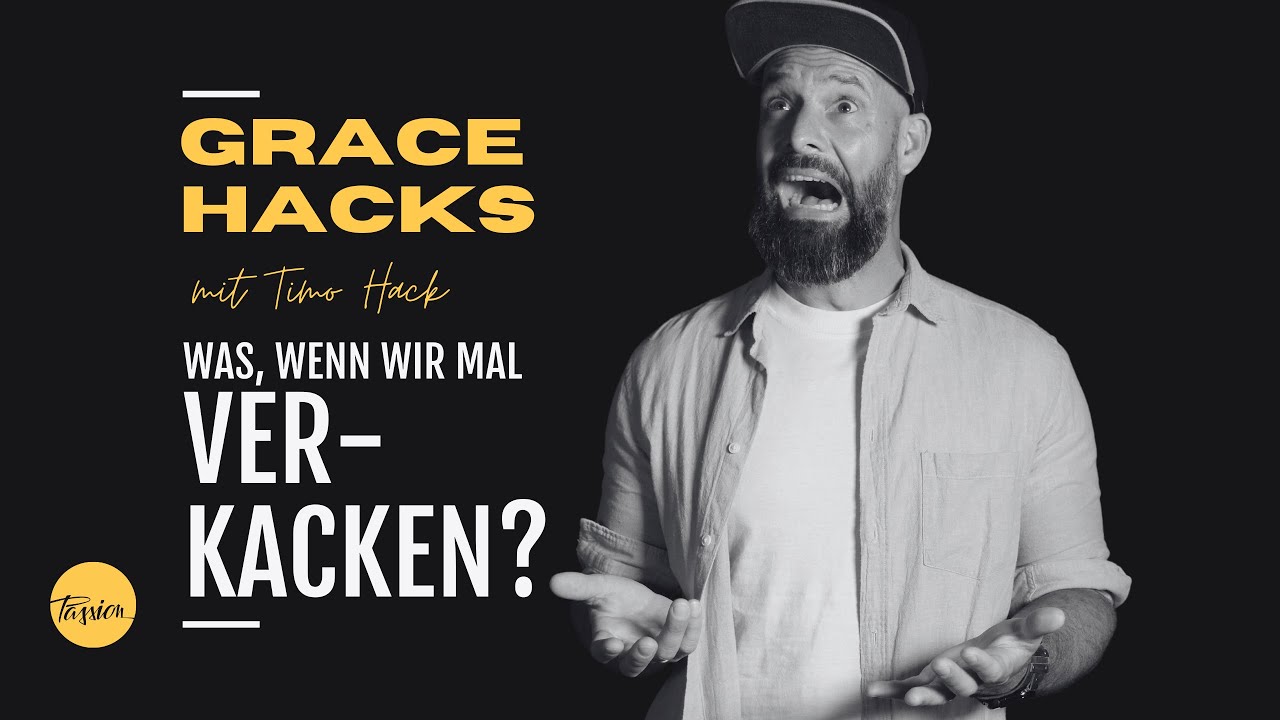 Online Predigt // Was, wenn wir verkacken? // GraceHacks
