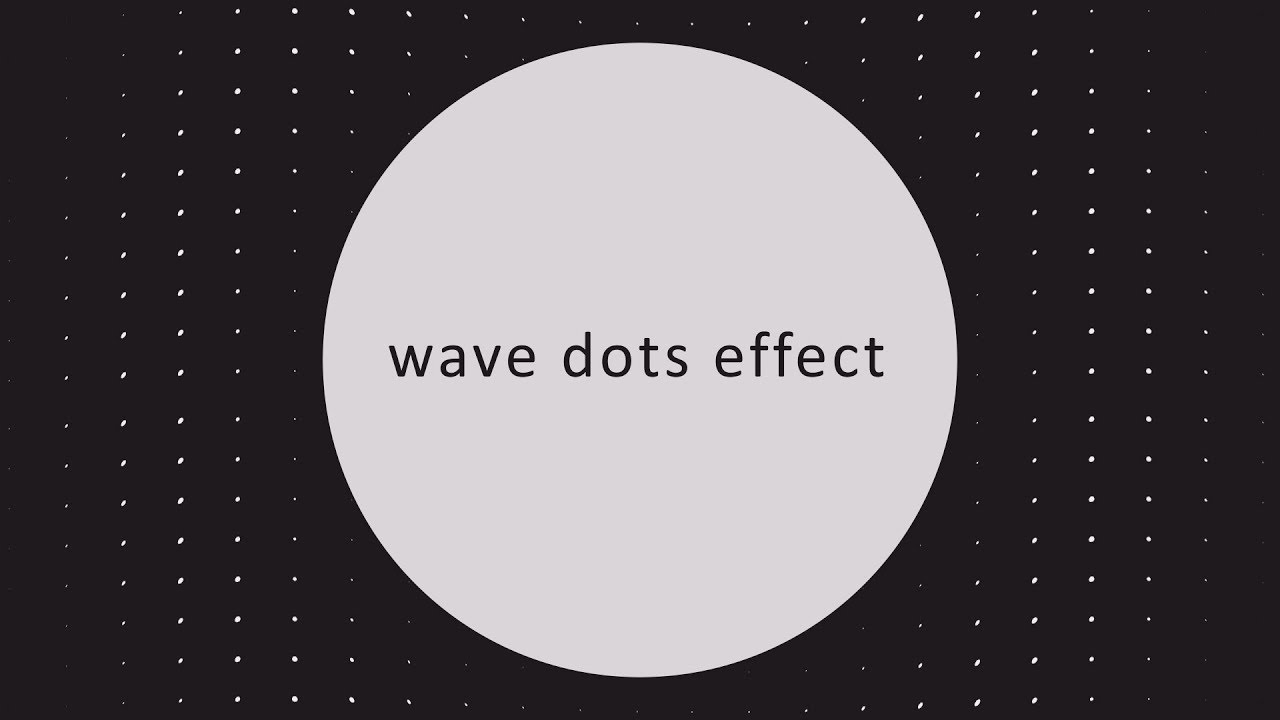 Apple animation tutorial - Dots Wave effect / Intention part 7