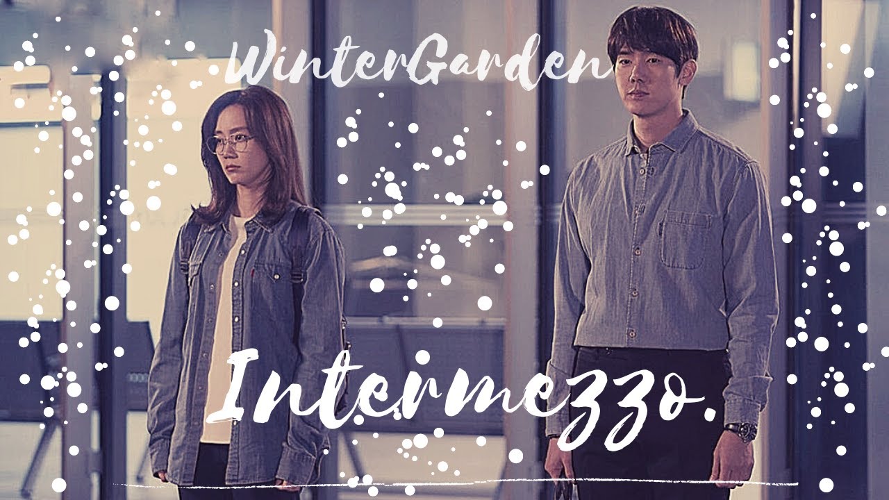 Intermezzo. | Ahn Jeong-won and Jang Gyeo-ul. | WinterGarden FMV.