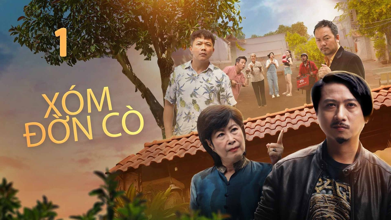 XÓM ĐỜN CÒ - TẬP 1 | PHIM HÀNH ĐỘNG HÀI VIỆT NAM 2026