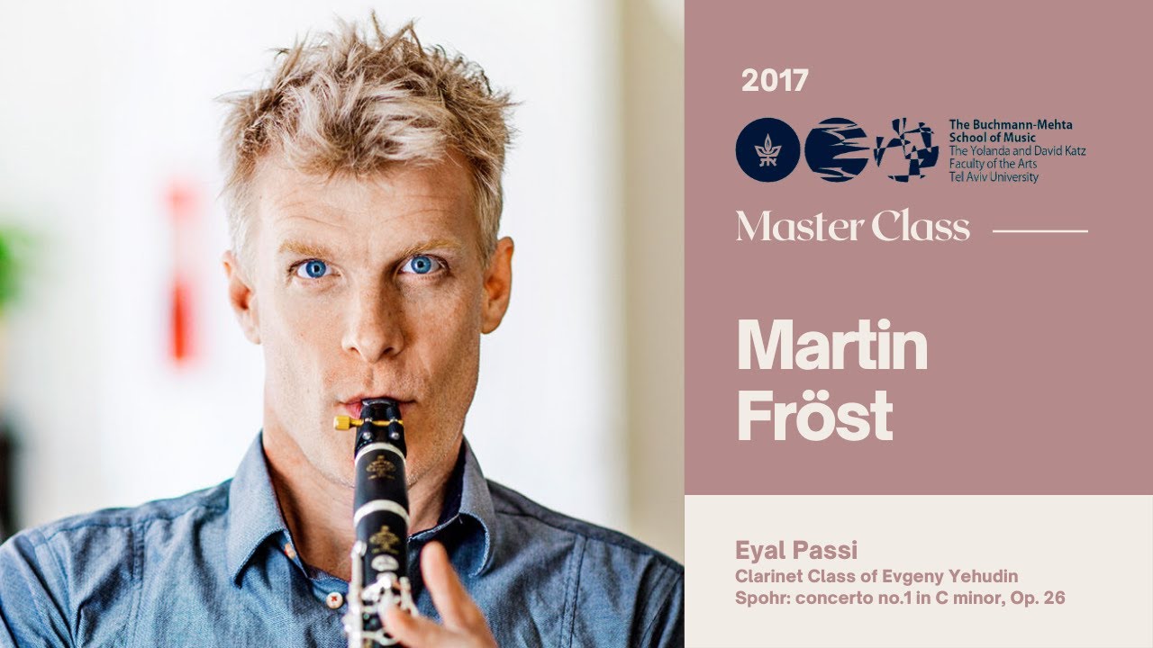 Martin Fröst - Clarinet Masterclass - Eyal Passi