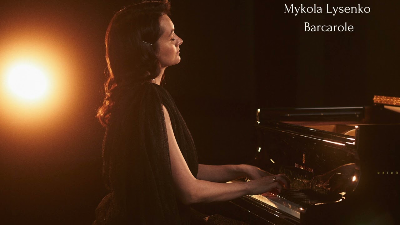 Mykola Lysenko – Barcarole/ Микола Лисенко – Баркарола (