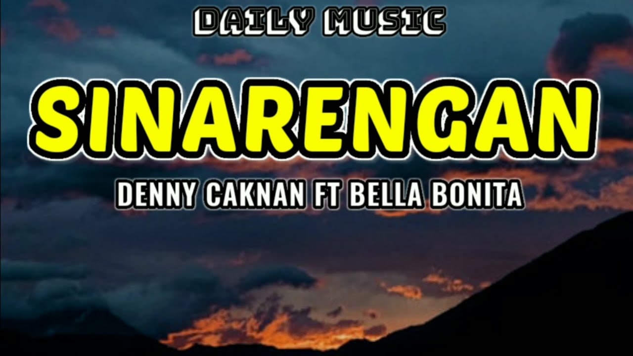 Sinarengan | Denny Caknan ft Bella Bonita [Lirik Lagu]