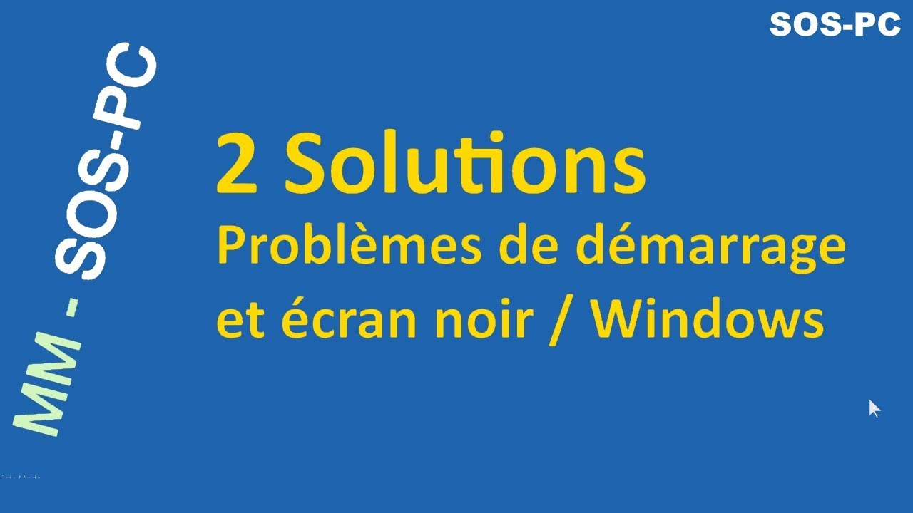 Résoudre les problèmes de démarrage ou écran noir sous Windows 10, 11 et 8