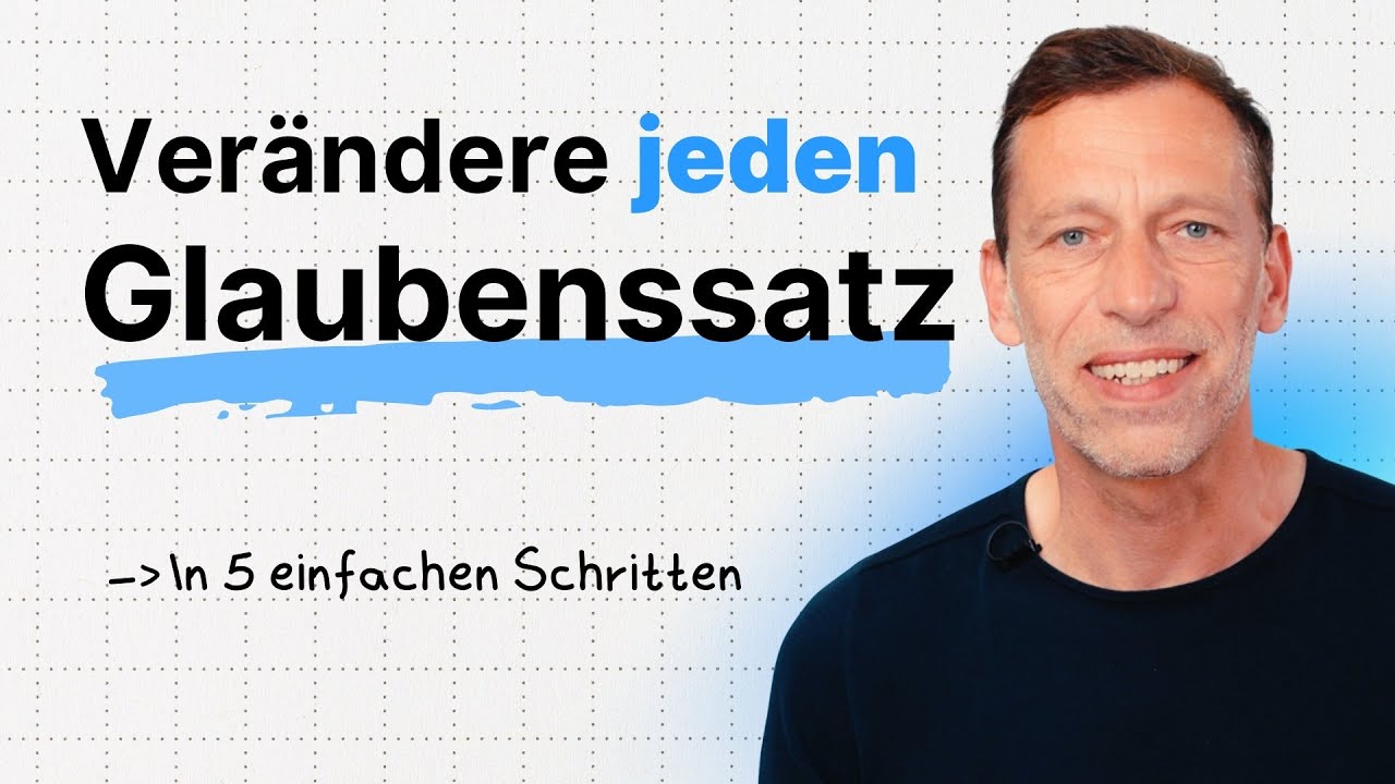 Glaubenssätze verändern – Einschränkungen erkennen, Möglichkeiten schaffen