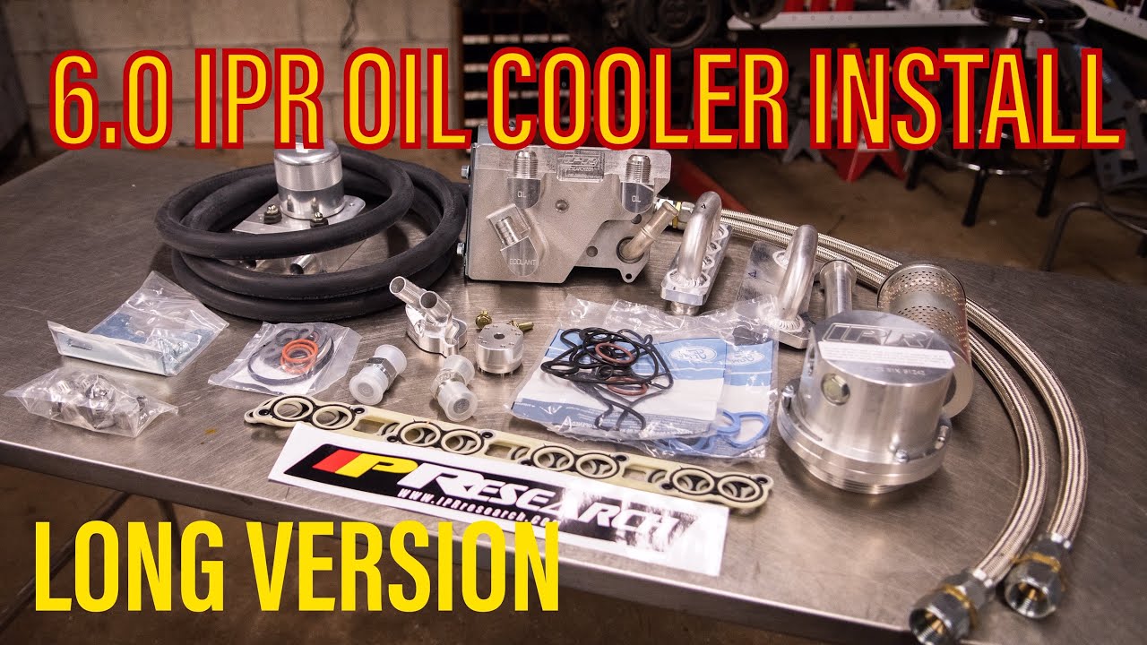 6.0 IPR REMOTE OIL COOLER INSTALL...Full detailed installation