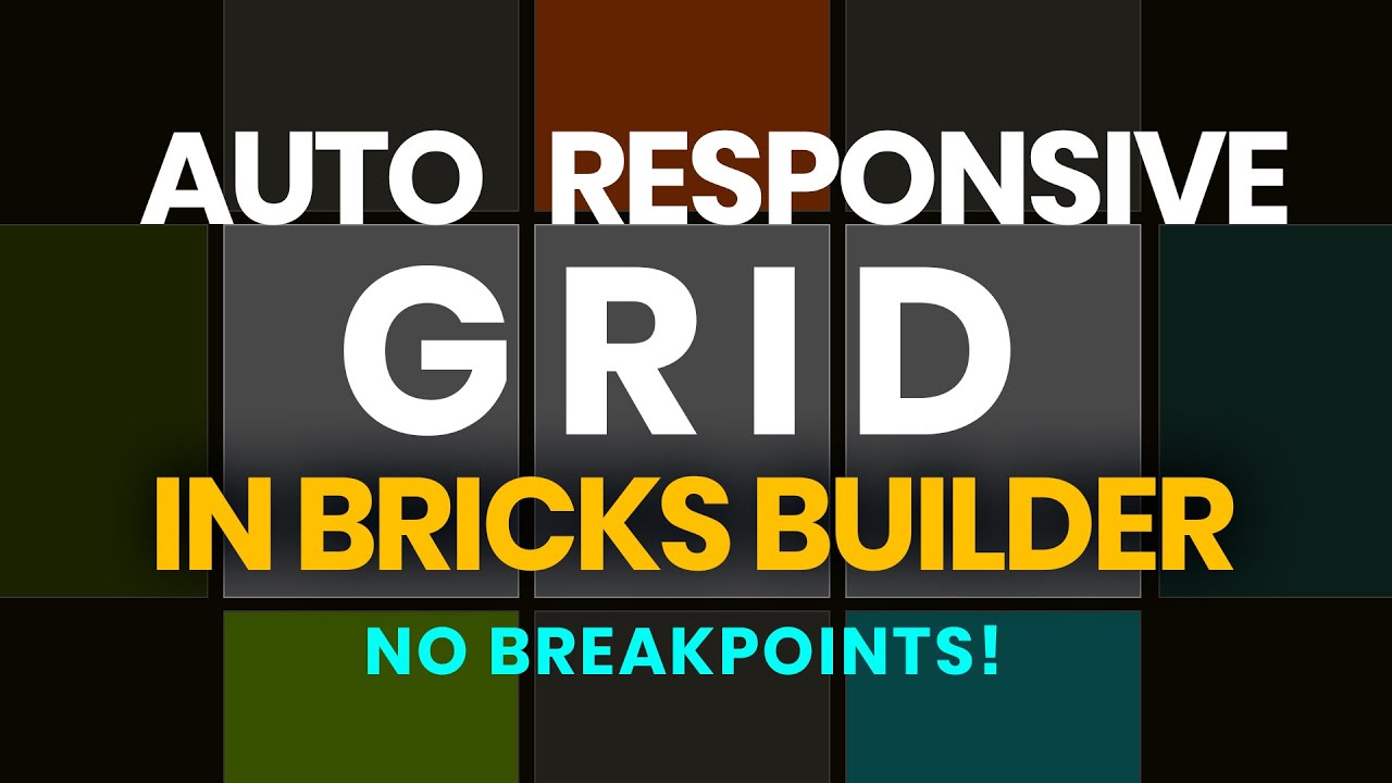 Автоматическая адаптивная сетка в Bricks Builder | Без точек останова | Учебное пособие по WordPress