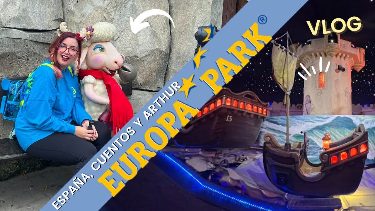 💥 Vlog EUROPA PARK ✨ESPAÑA, ARTHUR y El reino de los cuentos,
