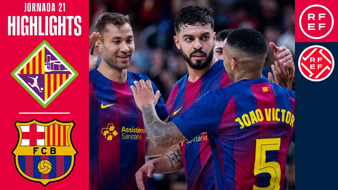 Resumen #PrimeraDivisi&oacute;nFS | Illes Balears Palma Futsal 1-5 Bar&ccedil;a | Jornada 21