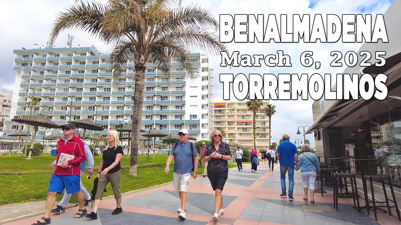 Benalmadena Torremolinos March 6, 2025 Walking Tour Malaga Costa del Sol Spain [4K]