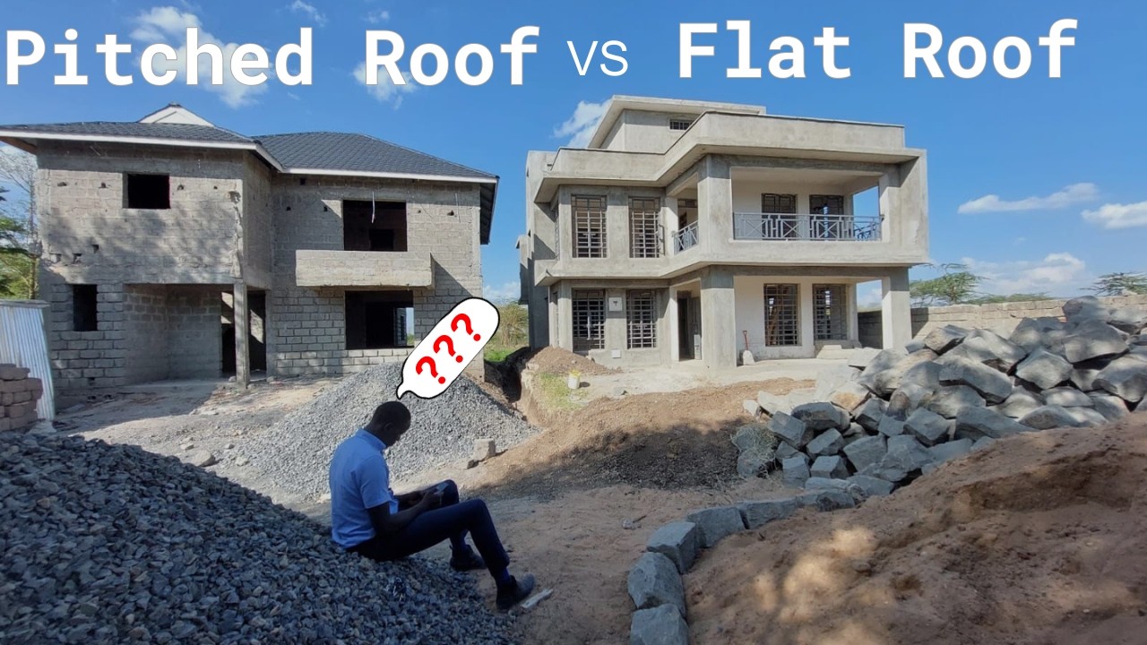 The pros and Cons of Pitched and flatroofs/ Construction in Kenya