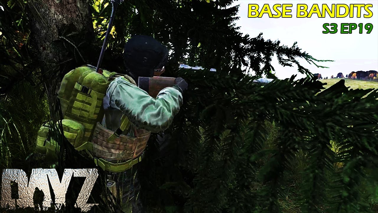 Dayz - The Base Bandits - The DMR is the Most TERRIFYING Weapon - S3 Ep19
