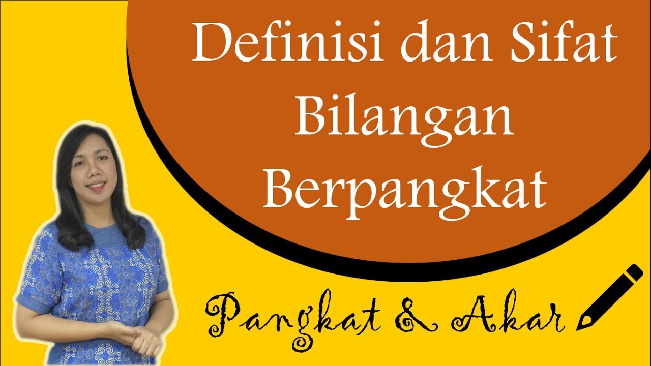 Definisi dan Sifat Bilangan Berpangkat