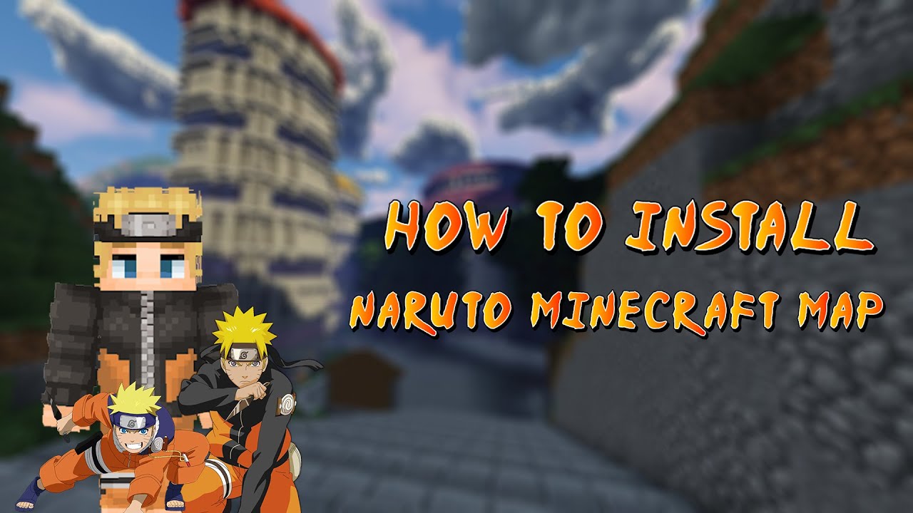 Installation Guide to my Naruto Minecraft Map