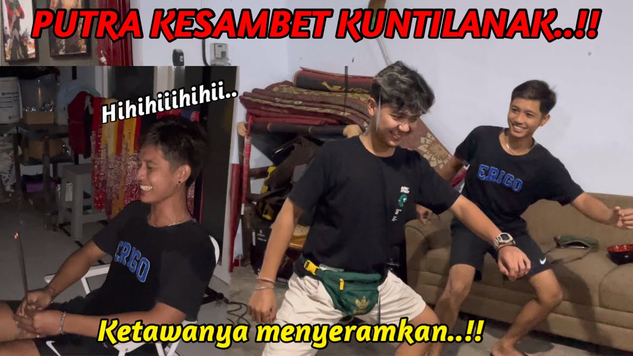 HABIS LATIHAN PUTRA KESAMBET KUNTILANAK..!! Ketawanya menyeramkan..!!