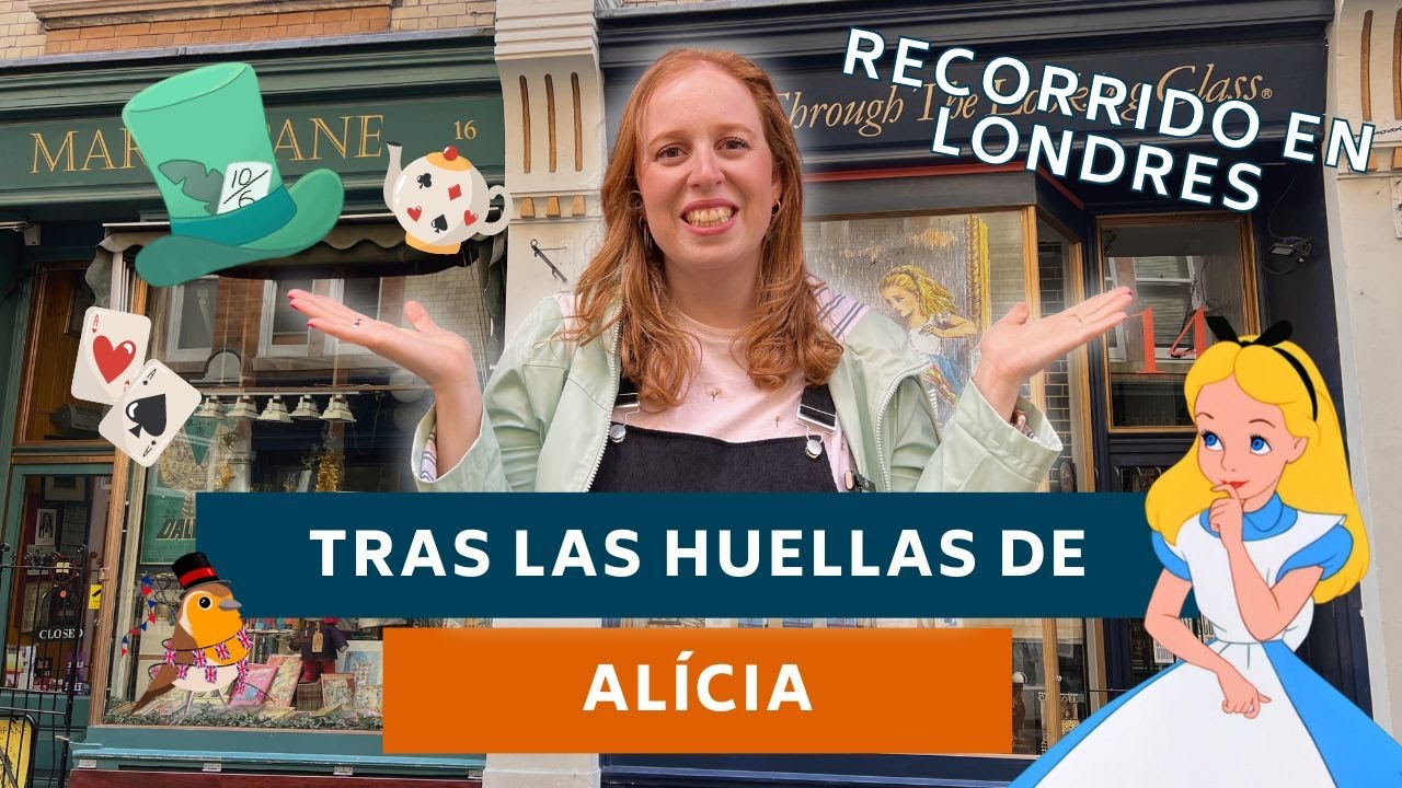 Tour con LOCALIZACIONES de ALÍCIA EN EL PAÍS DE LAS MARAVILLAS en LONDRES | LONDRES SECRETO