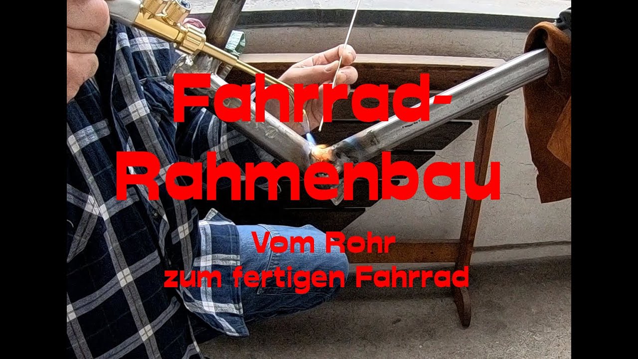 Fahrrad-Rahmenbau / Halbrenner deluxe / Vom Rohr zum fertigen Fahrrad !!!