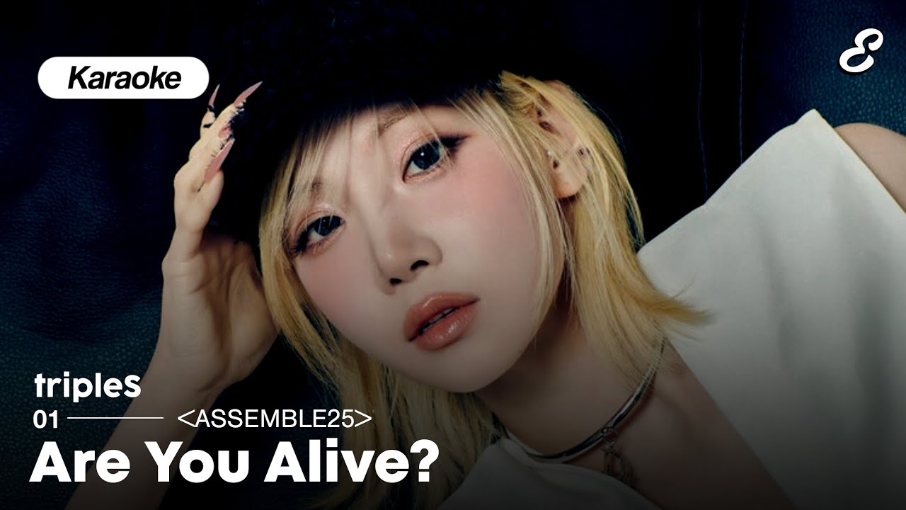 TRIPLES 'ARE YOU ALIVE?' KARAOKE (Romanized Lyrics)