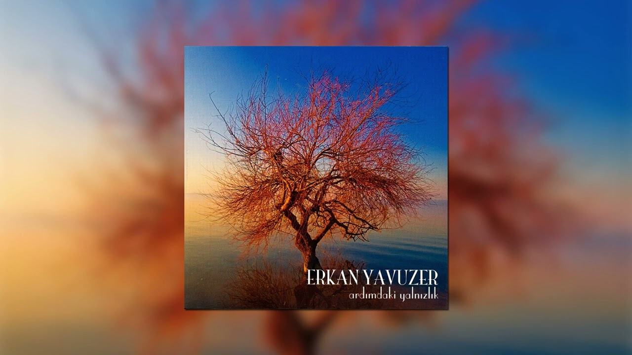 Erkan Yavuzer - Ne Fayda