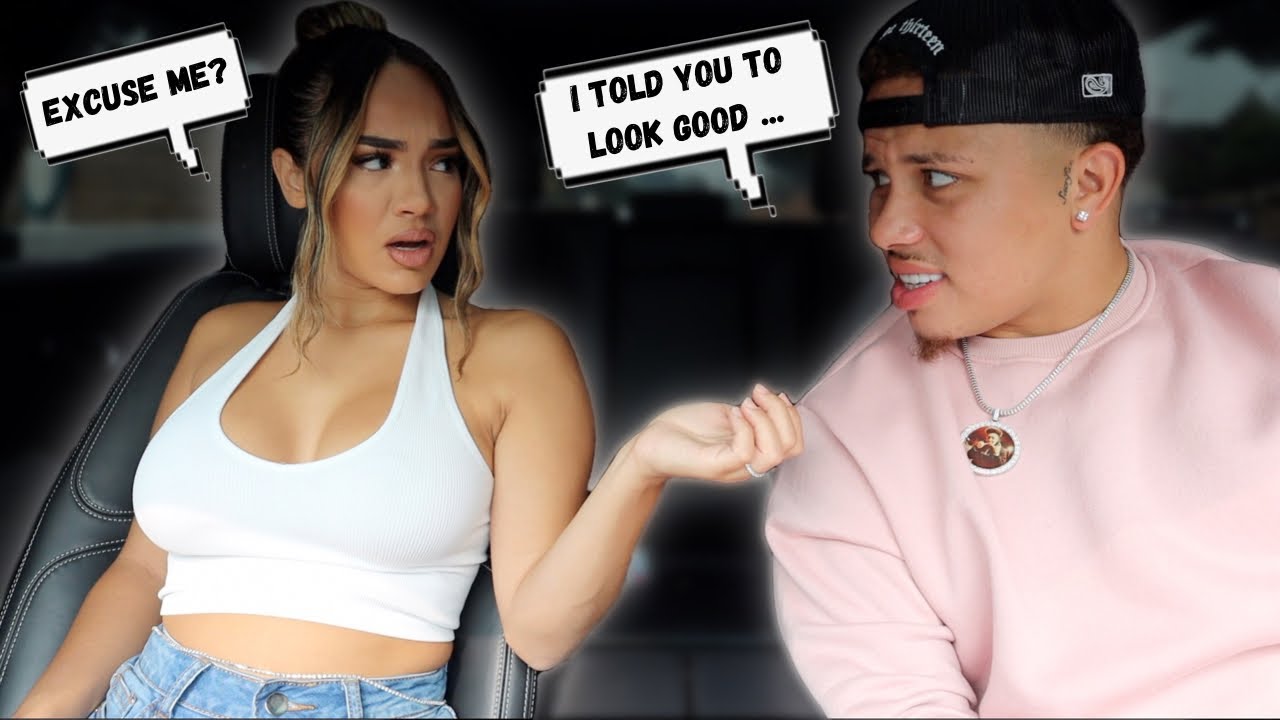 I Told You To LOOK GOOD... ** PRANK ON GIRLFRIEND! **