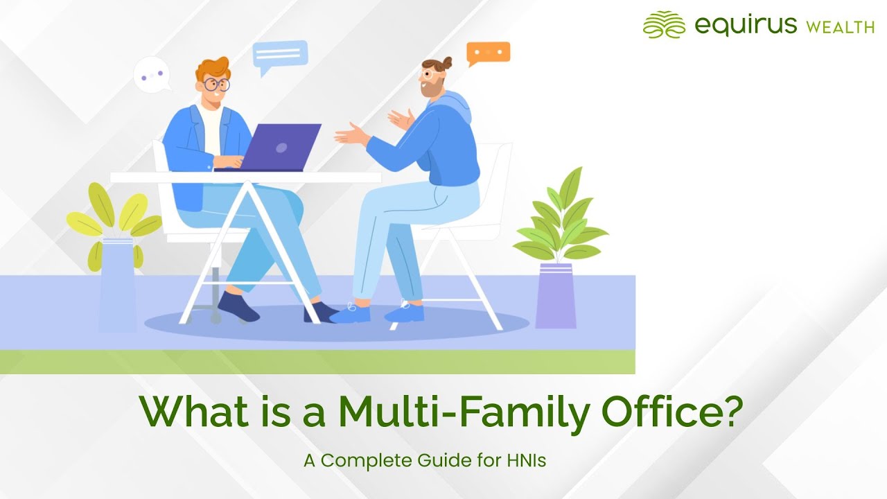 What is a Multi-Family Office? A Complete Guide for HNIs
