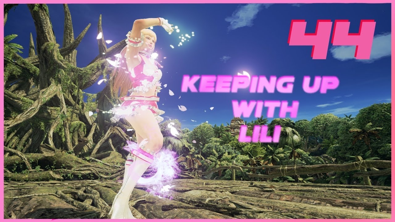 Tekken 7 / Keeping up with Lili #44
