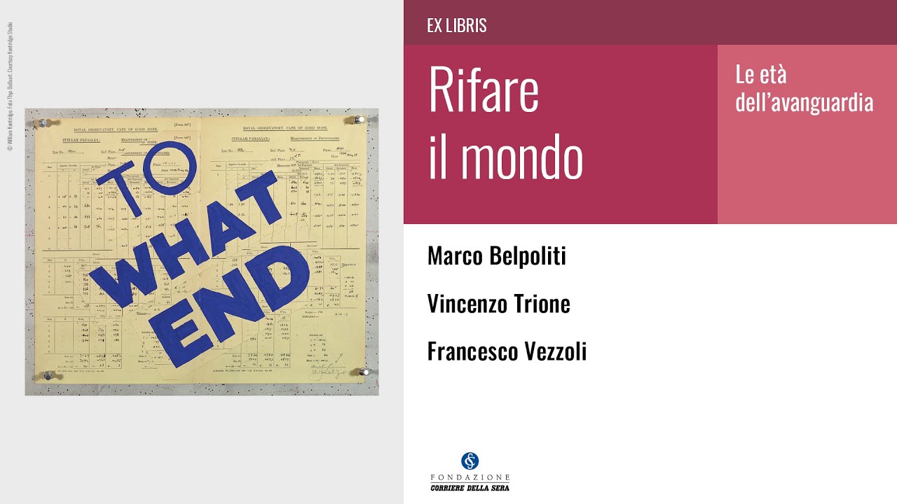 RIFARE IL MONDO. LE ETÀ DELL'AVANGUARDIA