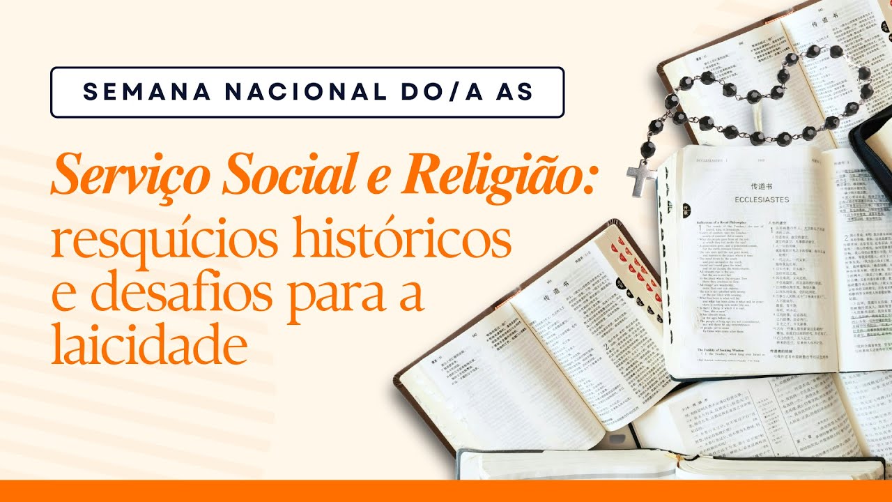 15/05 | Serviço Social e Religião: resquícios históricos e desafios para a laicidade