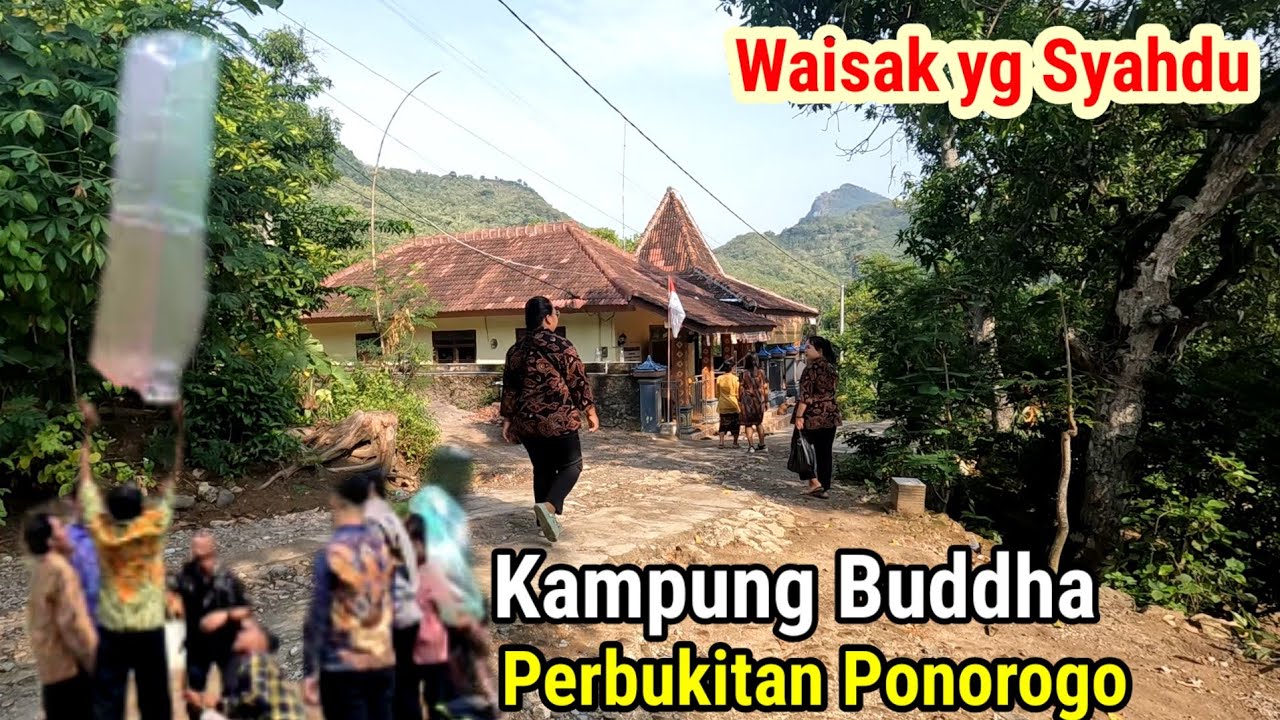Perayaan Waisak Kampung Buddha Terpencil di Perbukitan Ponorogo