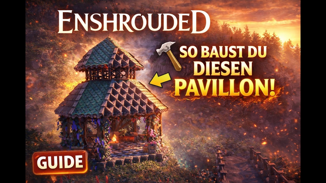 Enshrouded Pavillon bauen – Schritt für Schritt Bau Guide | Epische Base Bau Ideen Deutsch