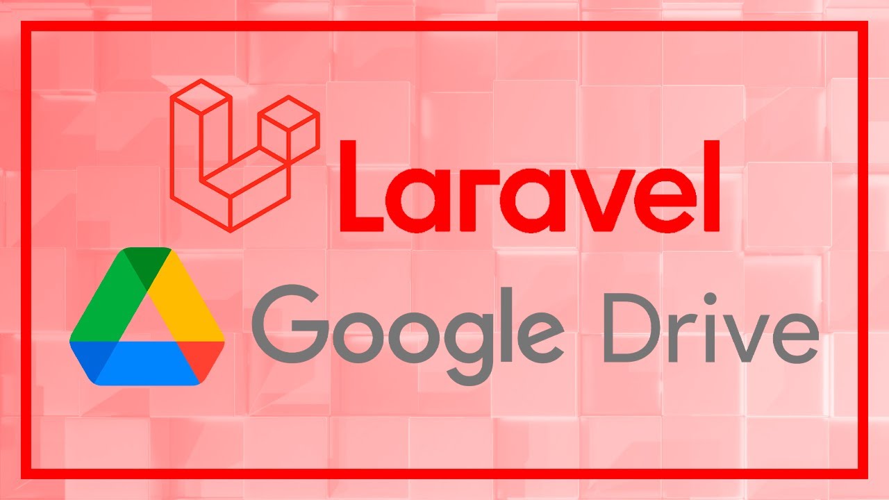 Conectar Laravel con Google Drive