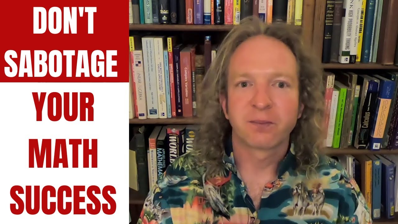 Don't Sabotage Your Math Success
