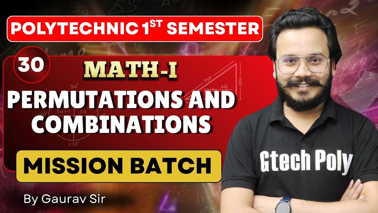 Mathematics-I | Unit-04 क्रमचय तथा संचय (Permutations and Combinations) | Mission Batch | BTEUP 2025