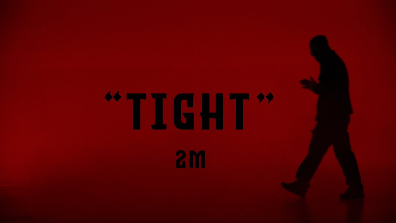 2M - TIGHT (Officiell Video)