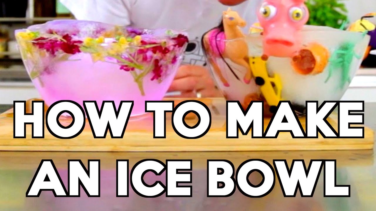 How to Make an Ice Bowl