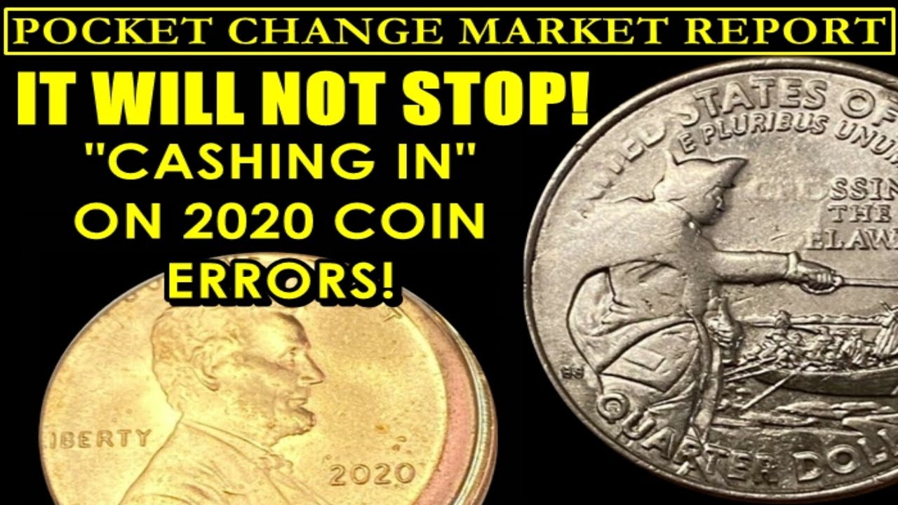 💰JACKPOT! Never Before Seen 2020 & 2021 Coin Errors BIG SALES - POCKET CHANGE MARKET REPORT