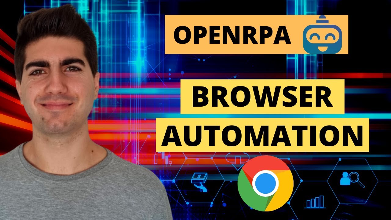 OpenRPA — Учебное пособие по автоматизации браузера